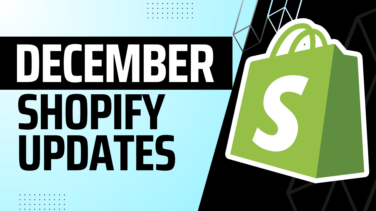 Shopify December Changelog Update | Winter Editions Preview 2025
